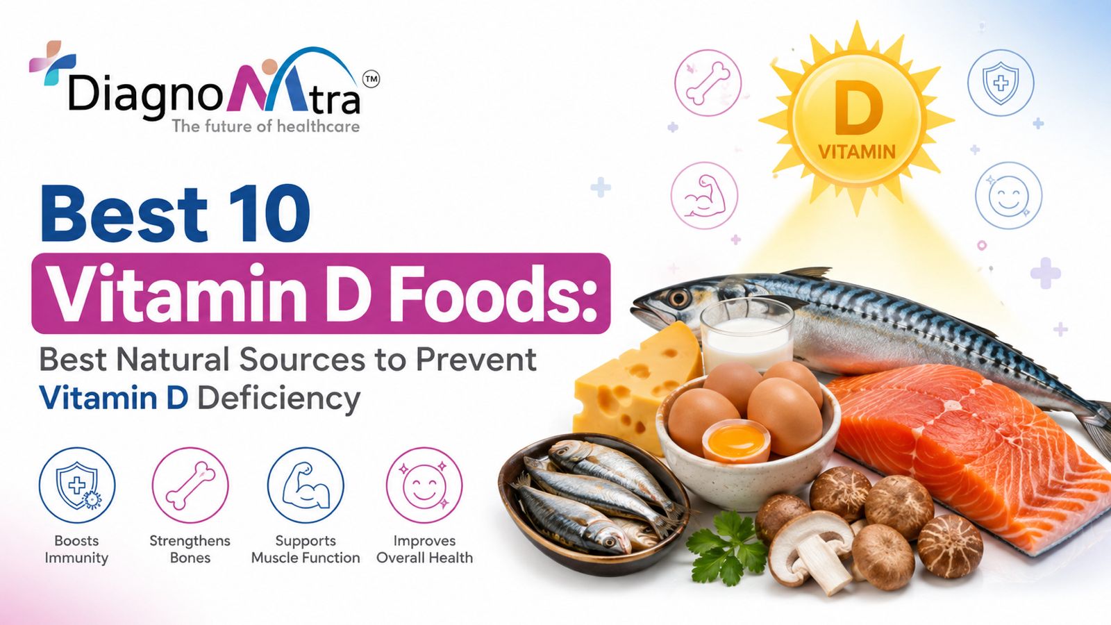 10 best vitamin D foods including salmon, eggs, fortified milk and mushrooms